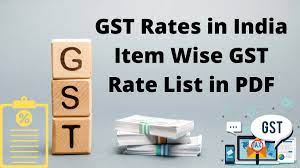 GST Rates in 2021 - Item Wise GST Rate List in PDF, GST Slabs